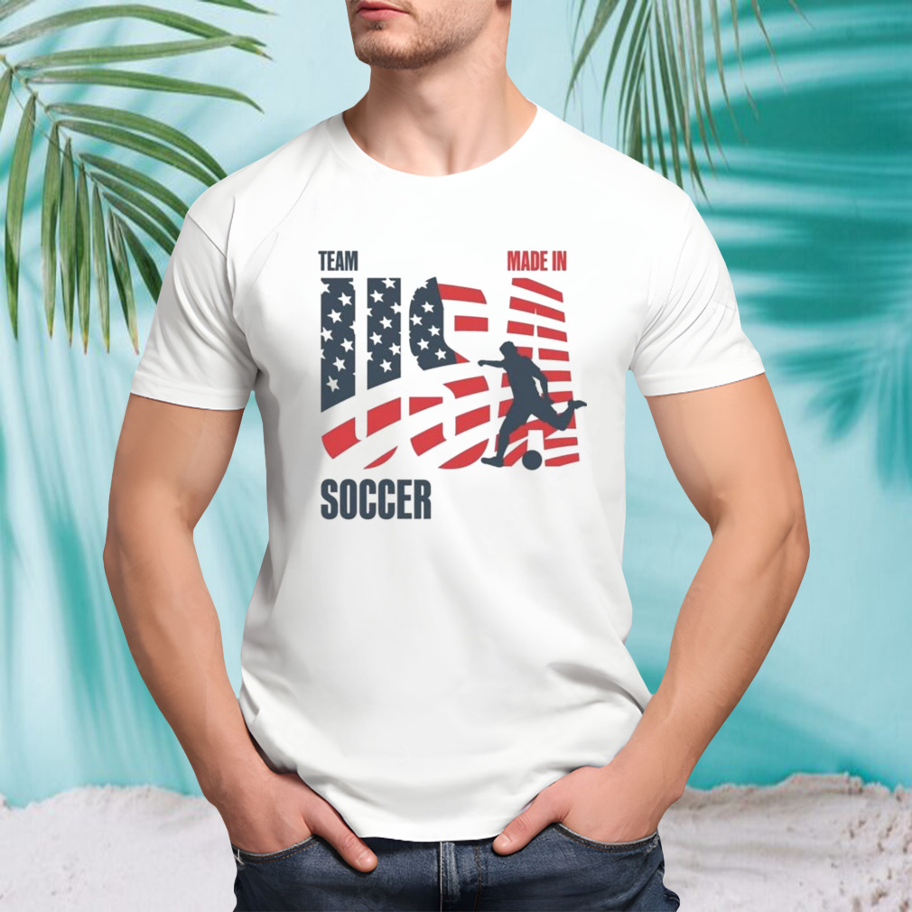 Team Soccer Made In USA Olympic T-shirt
