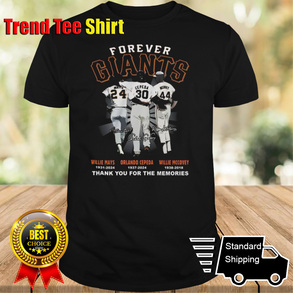 Forever Giants Willie Mays, Orlando Cepeda And Willie Mccovey Thank You For The Memories Signatures T-shirt