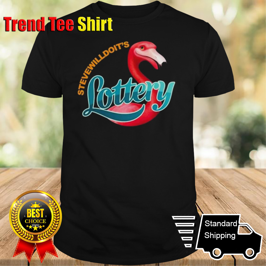 Happy Dad Stevewilldoit’s Lottery Shirt