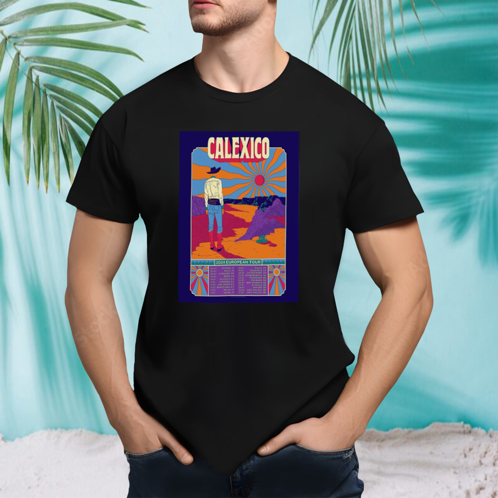 Calexico 2024 European Tour Poster shirt