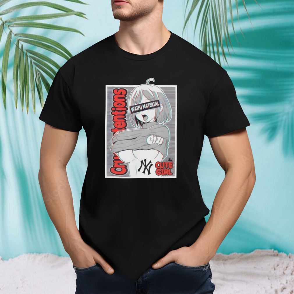 New York Yankees baseball Anime Ahegao waifu material cute girl shirt