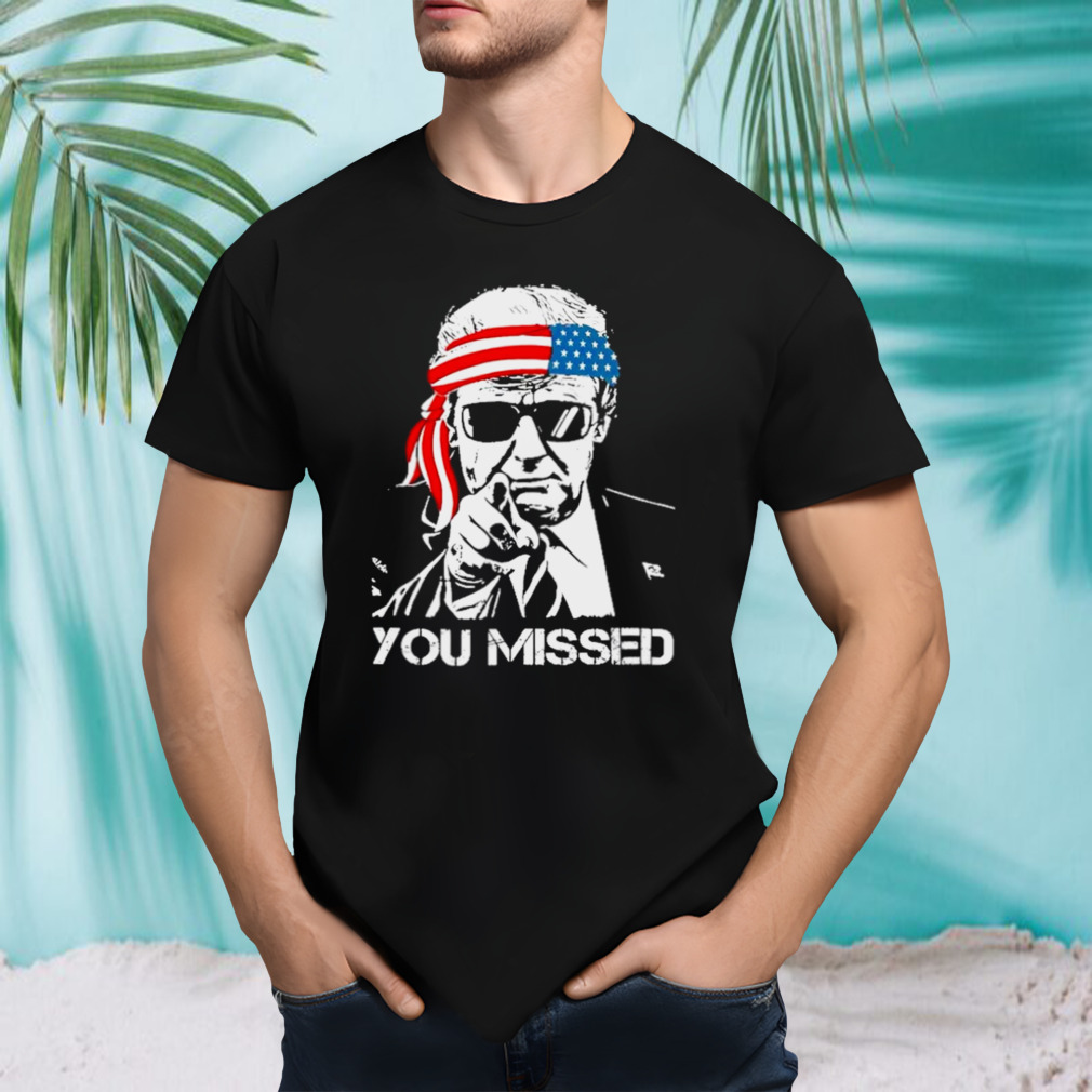 Trump You Missed Middle Finger 24 Vote Trump T-Shirt