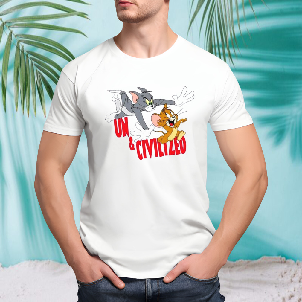 om And Jerry Uncivilized Un And Civilized Pals Shirt