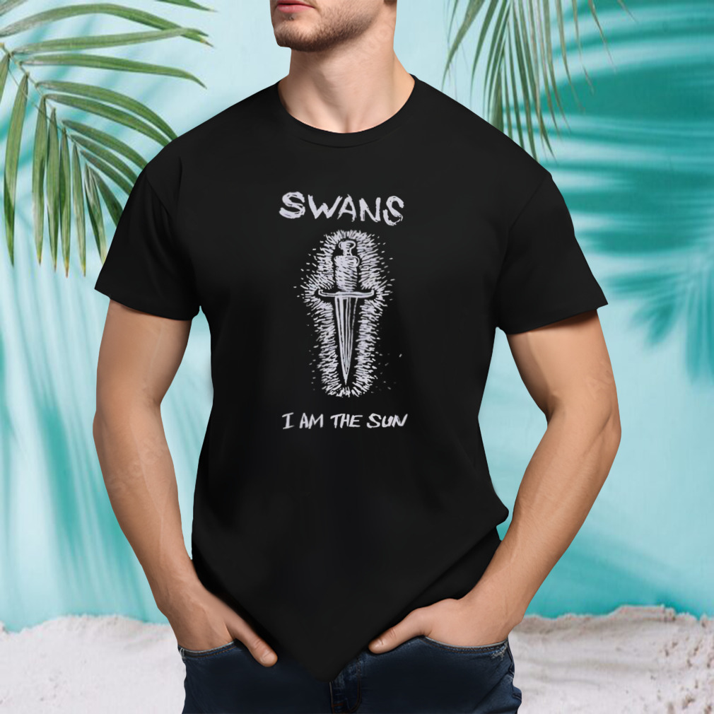 Swans I Am The Sun Shirt