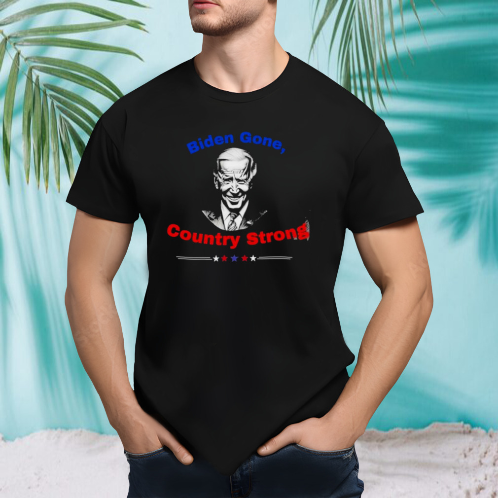 Official Biden is out Biden gone Country Strong Shirt