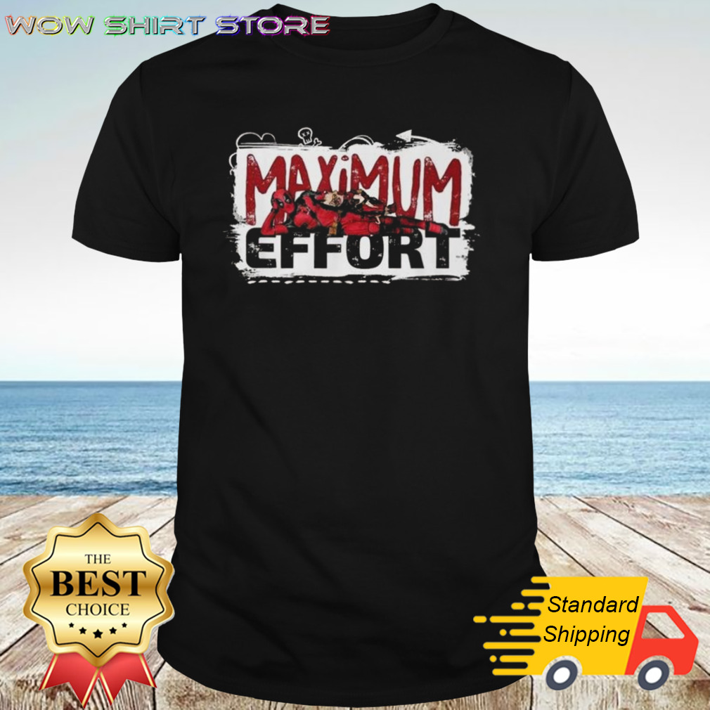 Deadpool And Wolverine Maximum Effort 2024 T-shirt