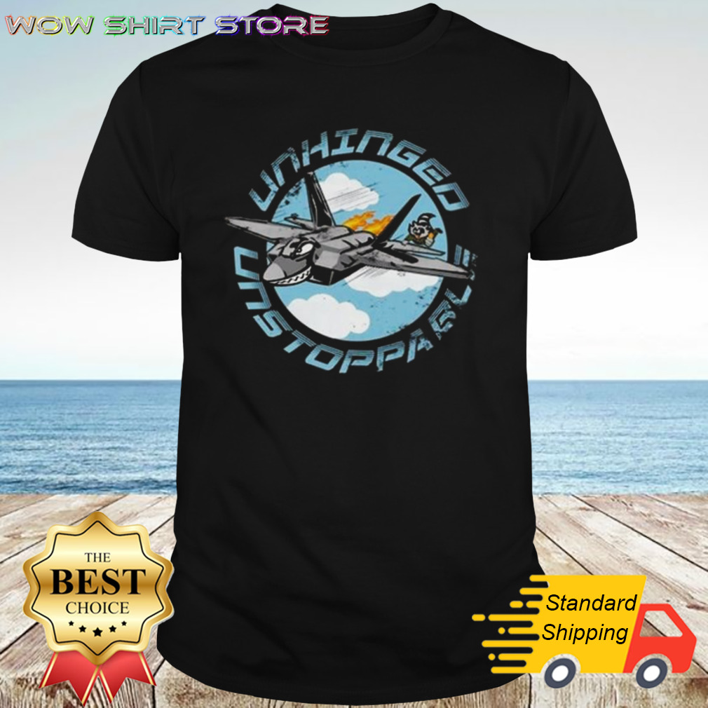 Habitual Linecrosser Unhinged Unstoppable T-shirt