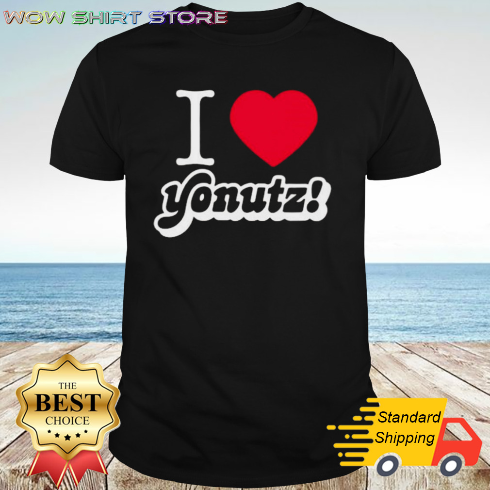 I Heart Yonutz Shirt