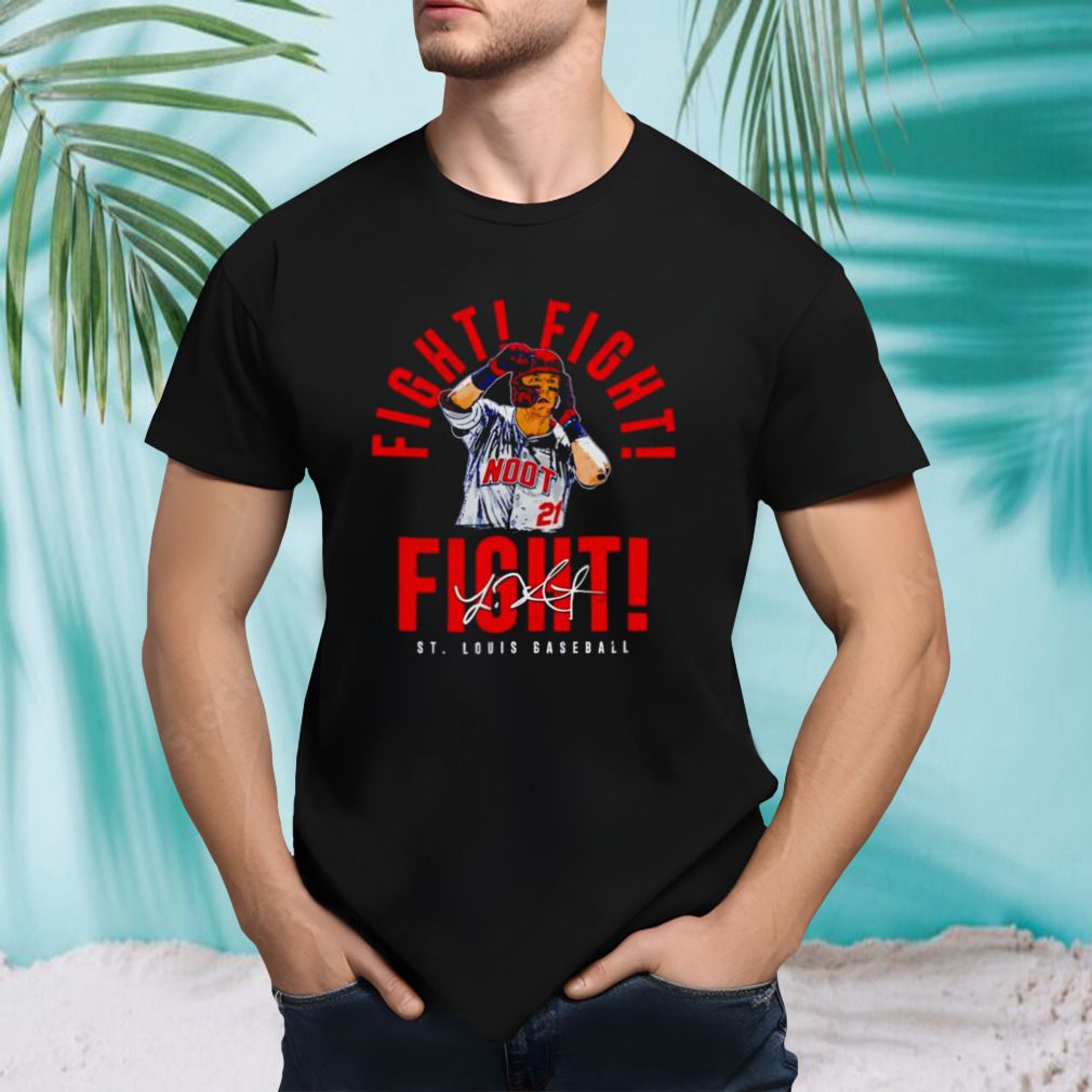 Lars Nootbaar St. Louis Cardinals Fight Fight Fight Shirt