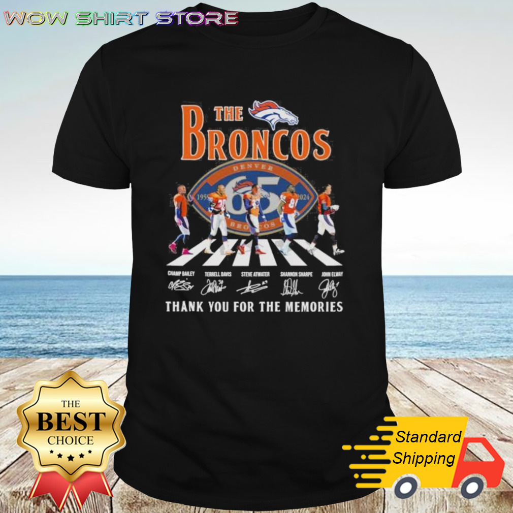 The Broncos Champ Bailey Terrell Davis Steve Shannon Sharpe John Elway Signature Thank You For The Memories Shirt