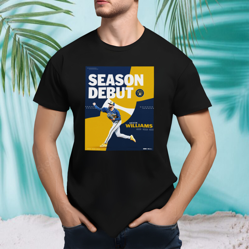 Milwaukee Brewers Devin Williams Season Debut shirt