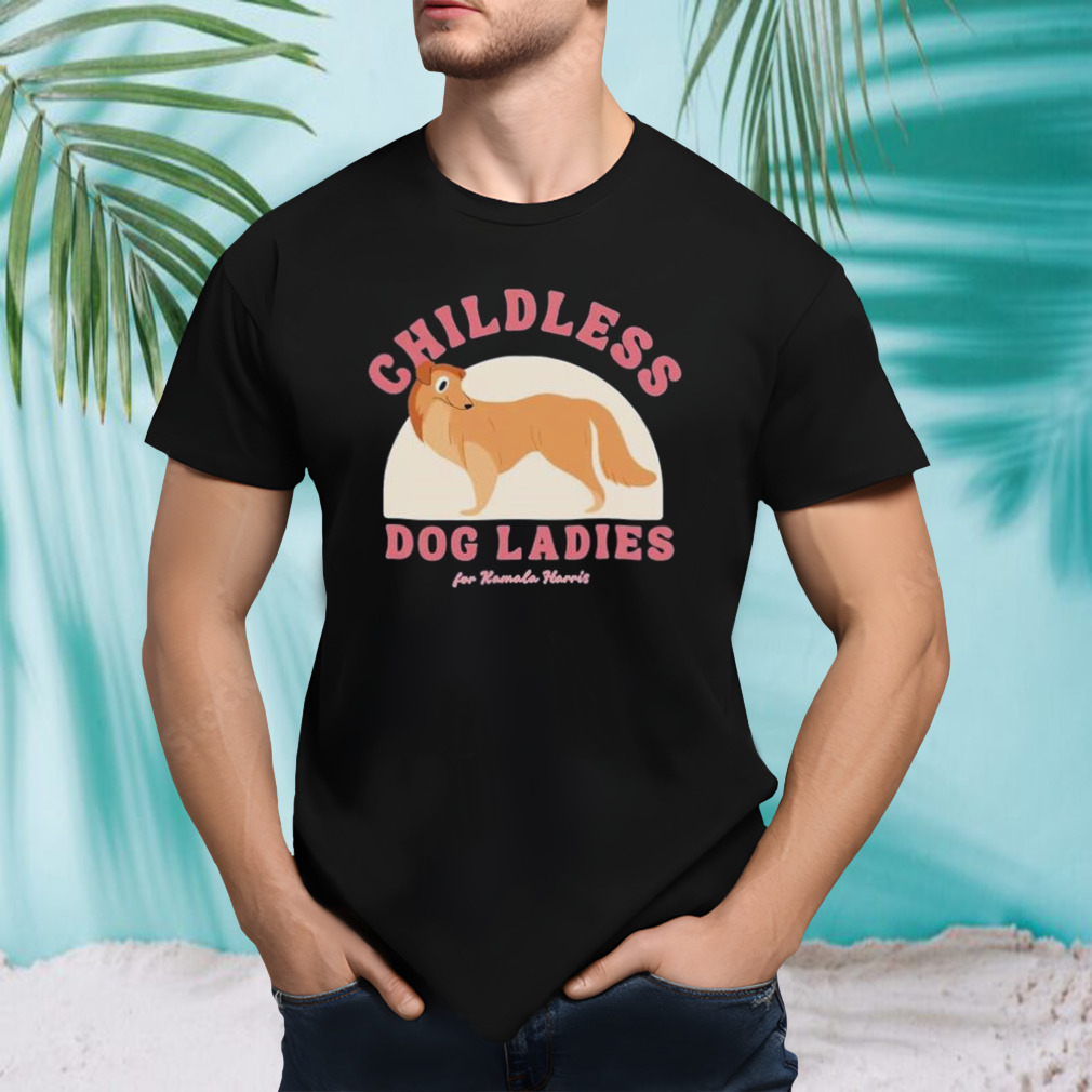 Childless Dog Ladies For Kamala Harris Collie Shirt