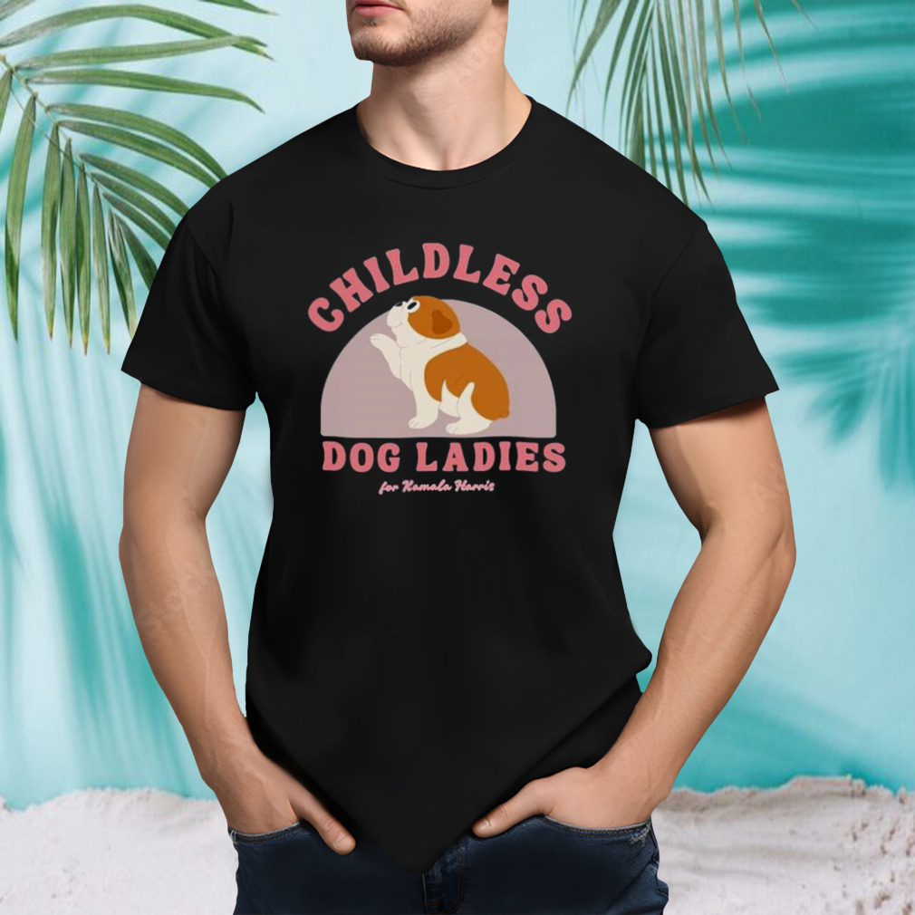 Childless Dog Ladies For Kamala Harris English Bulldog Shirt