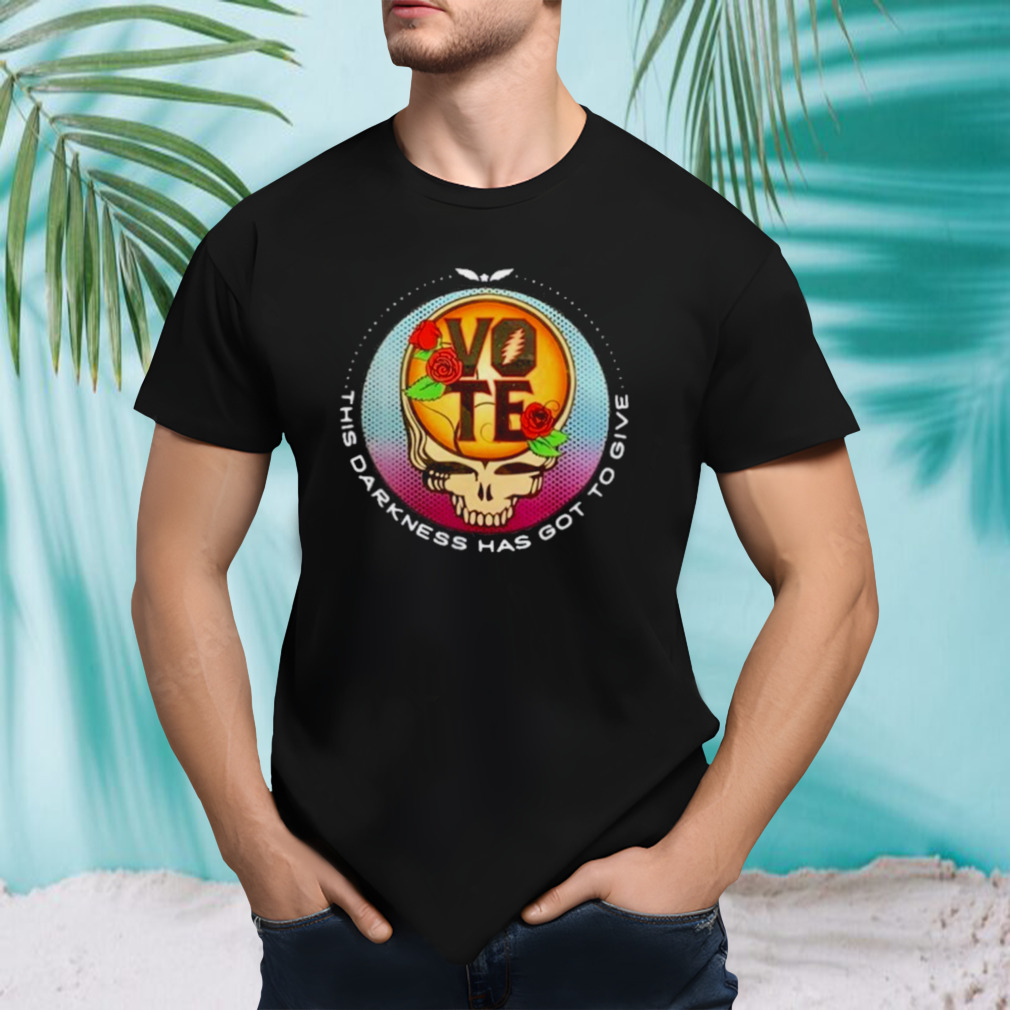 Grateful Dead This Darkness Has Got To Give Shirt